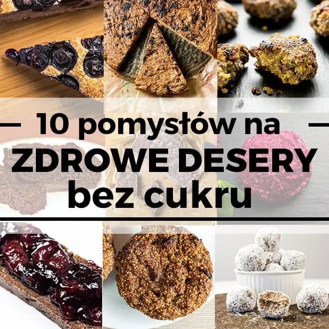 Proste przepisy na zdrowe desery bez cukru – smaczne i pełne korzyści